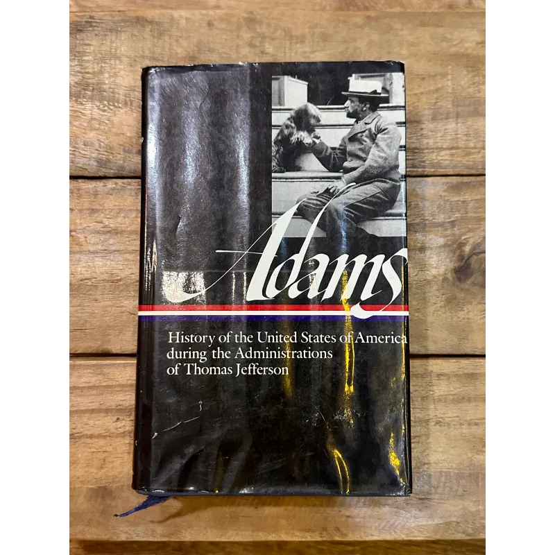 History of the United States of America During the Administrations of Thomas Jefferson 722878