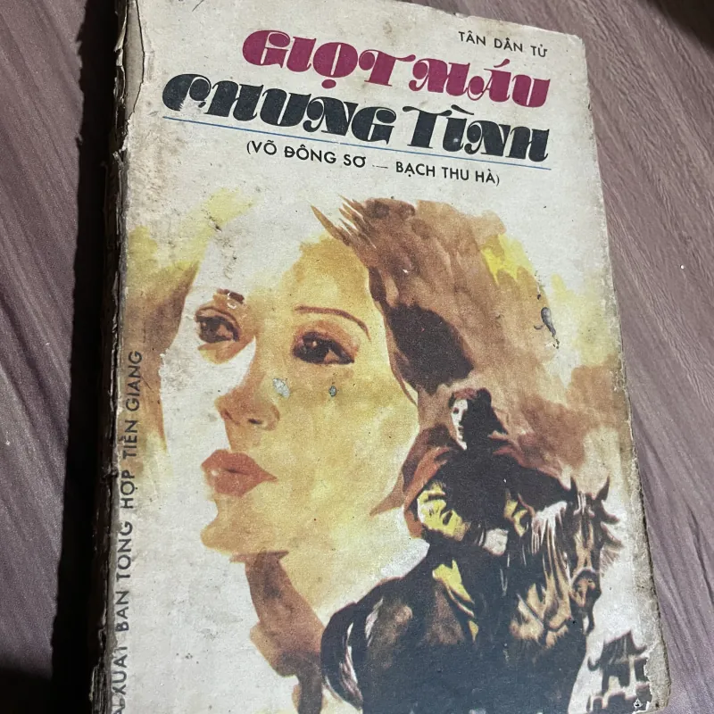 TÂN DÂN TỬ - GIỌT MÁU CHUNG TÌNH VÕ ĐÔNG SƠ .- BẠCH THU HÀ) 748093