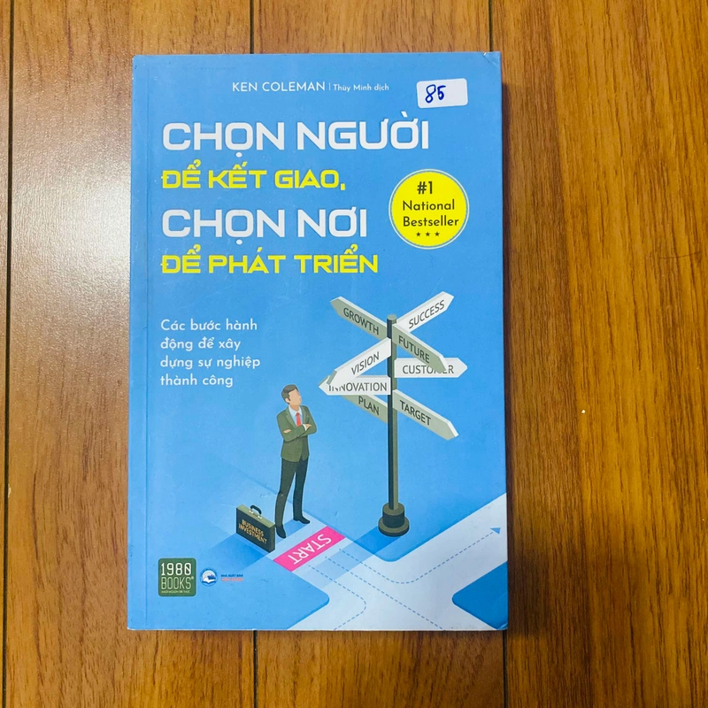 Chọn Người Để Kết Giao, Chọn Nơi Để Phát Triển-Tác giả	
Ken Coleman#HATRA 307592