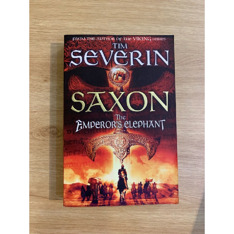 SAXON: THE EMPEROR'S ELEPHANT - Tim Severin 162682