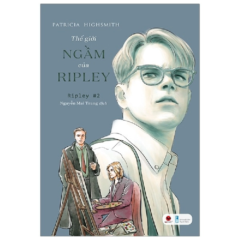 Thế Giới Ngầm Của Ripley - Patricia Highsmith 289899