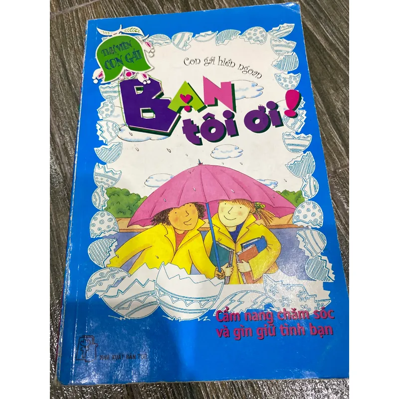 SÁCH TUỔI MỚI LỚN***BẠN TÔI ƠI - CẨM NANG BẠN GÁI VÀ TÌNH BẠN**TẶNG QUÀ 0Đ FREESHIP 606435
