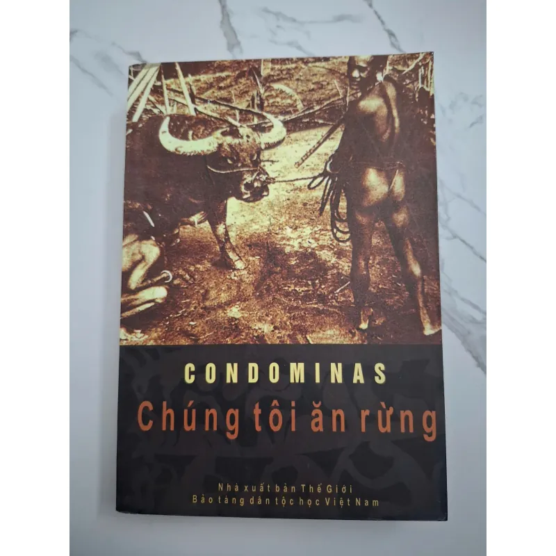 Chúng tôi ăn rừng (Nous avons mangé la forêt) - Georges Condominas - Dân tộc học 703188