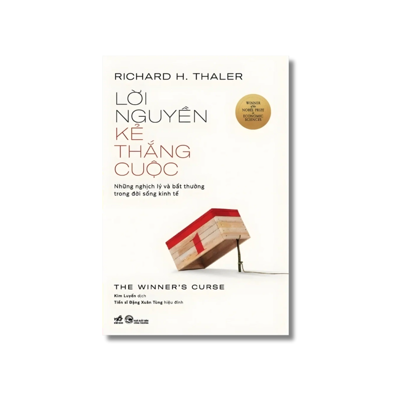 Lời nguyền kẻ thắng cuộc - Những nghịch lý và bất thường trong đời sống kinh tế 729918