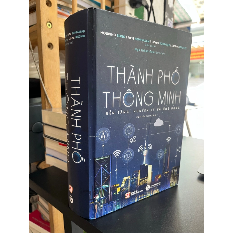 Thành phố thông minh: nền tảng, nguyên lý và ứng dụng - Ngô Thành Nam biên dịch 509801