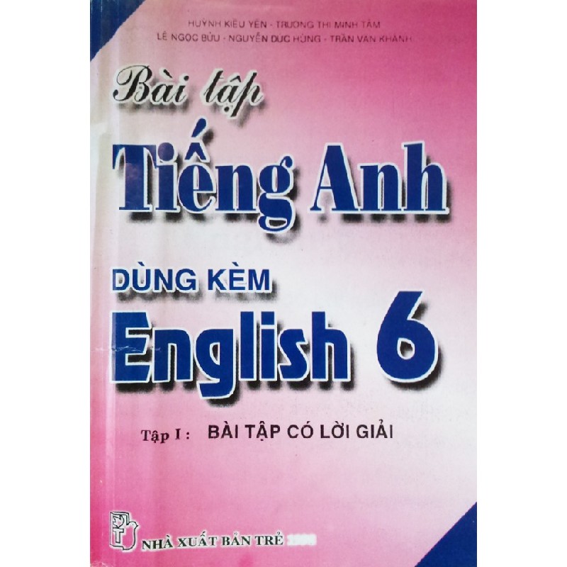 Bài tập Tiếng Anh dùng kèm sách giáo khoa English lớp 6 xưa (Tập I) 14619