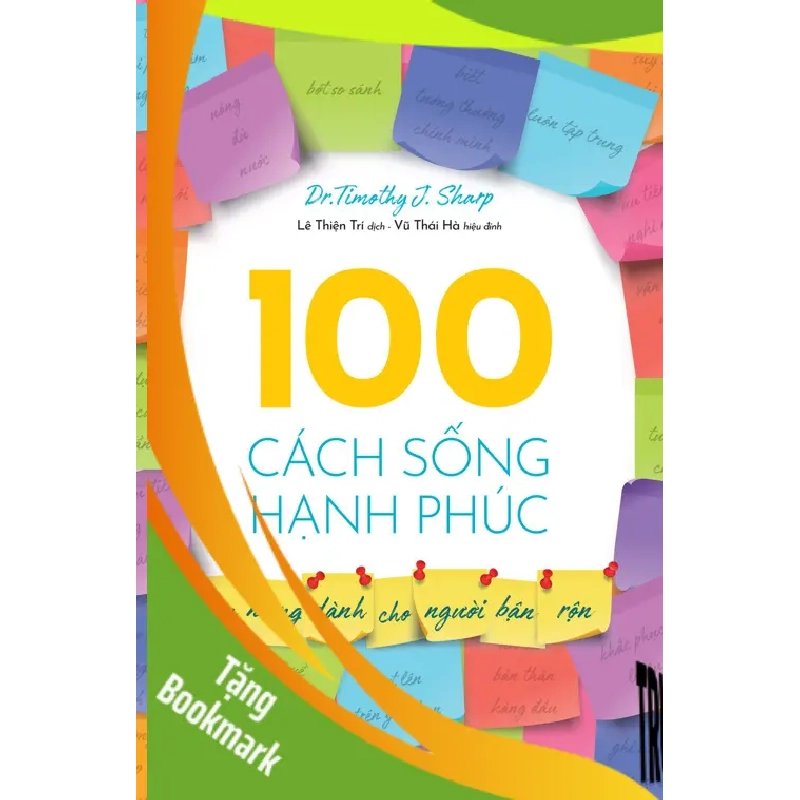 (TẶNG BOOKMARK) 100 Cách Sống Hạnh Phúc (Cẩm nang dành cho người bận rộn) - Dr. Timothy J. Sharp - 2022 937979