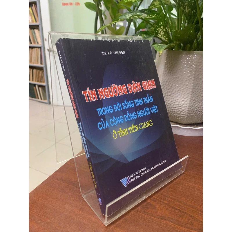 TÍN NGƯỠNG DÂN GIAN TRONG ĐỜI SỐNG TINH THẦN CỦA CỘNG ĐỒNG NGƯỜI VIỆT Ở TỈNH TIỀN GIANG 532010