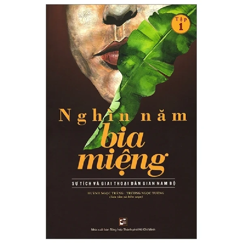Nghìn Năm Bia Miệng - Tập 1 - Huỳnh Ngọc Trảng, Trương Ngọc Tường (Mới 100%) Lịch sử, địa lí Việt Nam, NXB Tổng Hợp TPHCM - SÁCH ĐẠI HỌC 489830