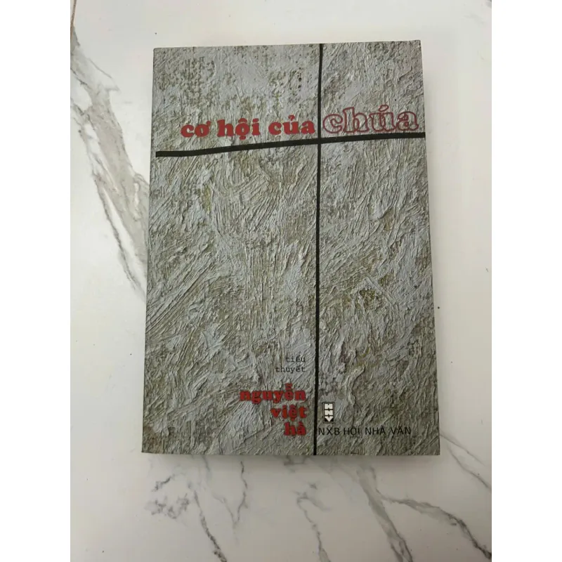 Cơ Hội Của Chúa - Nguyễn Việt Hà - Tiểu thuyết 657957