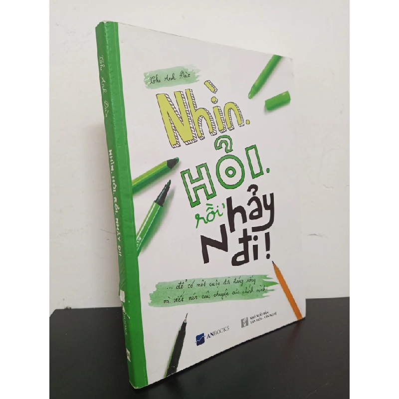 [Phiên Chợ Sách Cũ] Nhìn, Hỏi, Rồi, Nhảy Đi! - Để Có Một Cuộc Đời Đáng Sống Và Viết Nên Câu Chuyện Của Chính Mình - Thi Anh Đào 1701 ASB Oreka Blogmeo 230225 390403