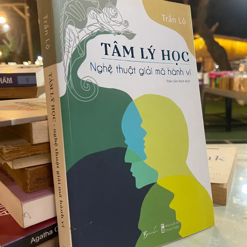 TÂM LÝ HỌC: NGHỆ THUẬT GIẢI MÃ HÀNH VI - TRẦN LỘ  1010418