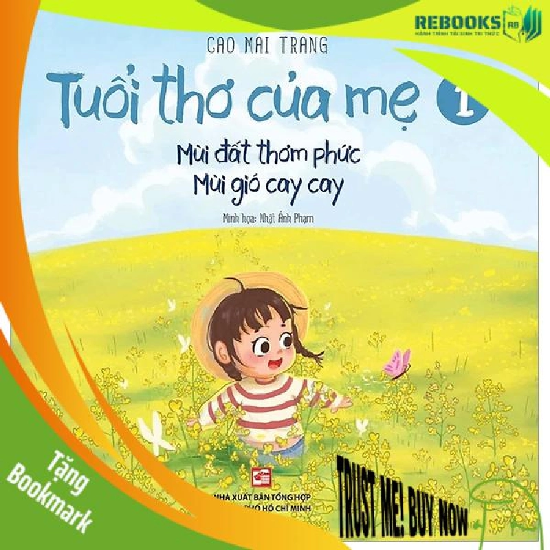 (TẶNG BOOKMARK) Tuổi thơ của mẹ Tập 1 - Cao Mai Trang - 2024 955685