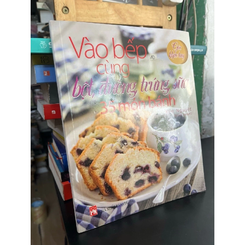 Vào bếp cùng bột, đường, trứng sữa - Kim Nguyệt 751357