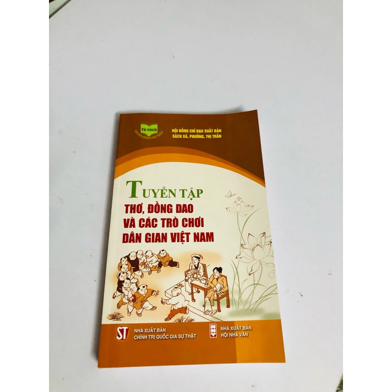 TUYỂN TẬP THƠ, ĐỒNG DAO VÀ CÁC TRÒ CHƠI DÂN GIAN VIỆT NAM  529754
