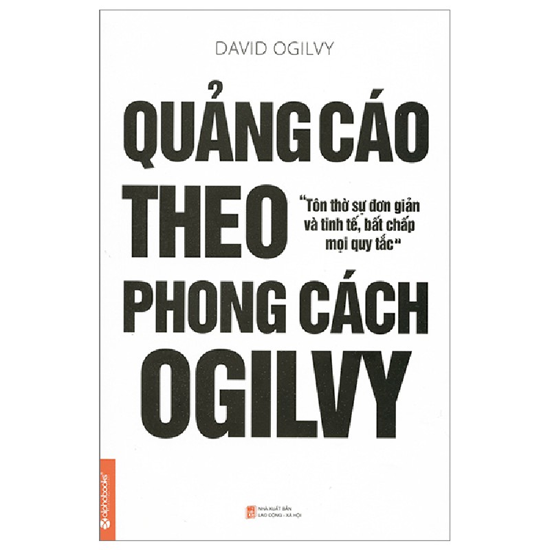 Quảng Cáo Theo Phong Cách Ogilvy - David Ogilvy 138271