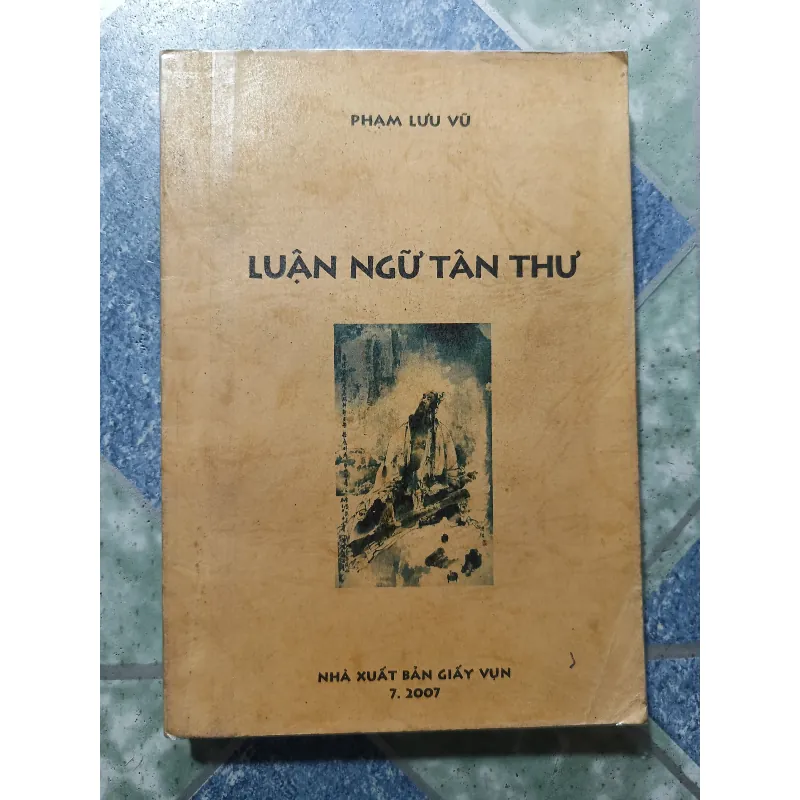 Luận ngữ tân thư - Phạm Lưu Vũ 1000616