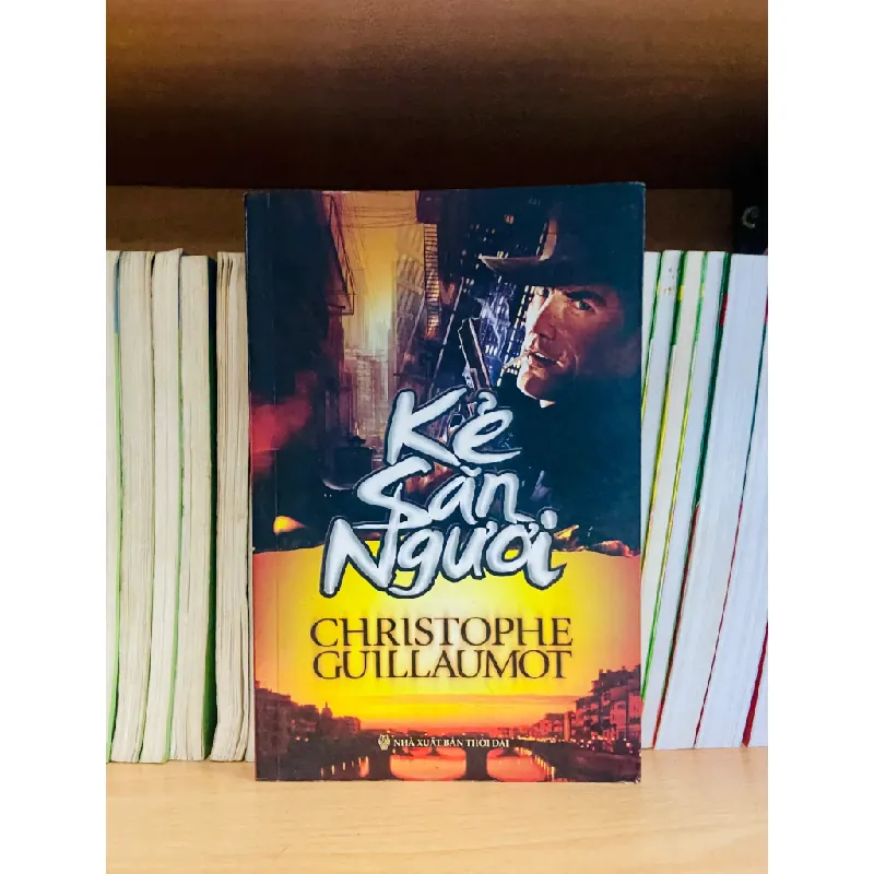 Kẻ săn người - Christophe Guillaumot 554739