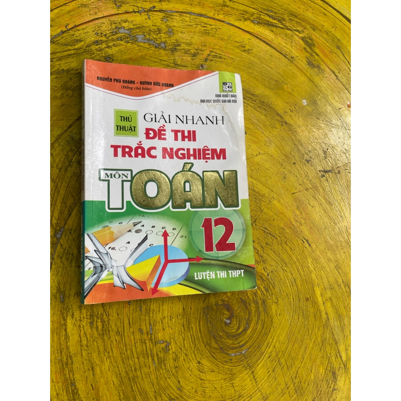 THỦ THUẬT GIẢI NHANH ĐỀ THI TRẮC NGHIỆM MÔN TOÁN 12 549291
