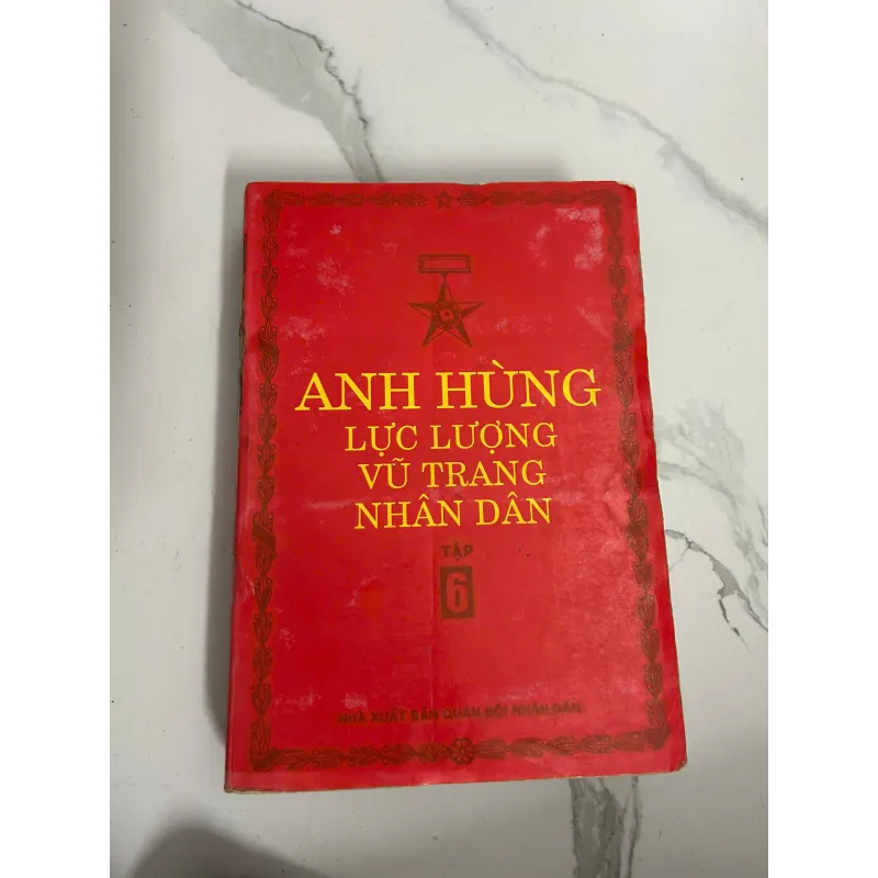 Anh hùng Lực lượng Vũ trang Nhân dân – Tập 6 718118