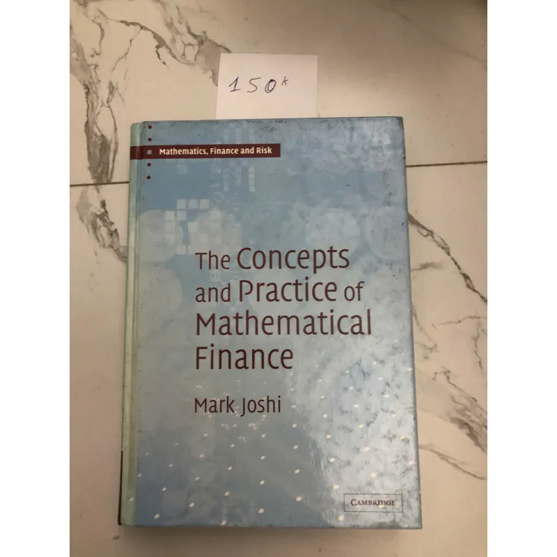 The Concepts and Practice of Mathematical Finance - Mark Joshi 602152