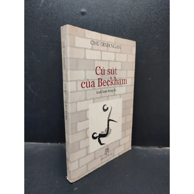 [Phiên Chợ Sách Cũ] Cú Sút Của Beckham bình luận bóng đá, Chu Đình Ngạn/ Nguyễn Nhật Ánh, (phai màu,) 2005 2303 418576