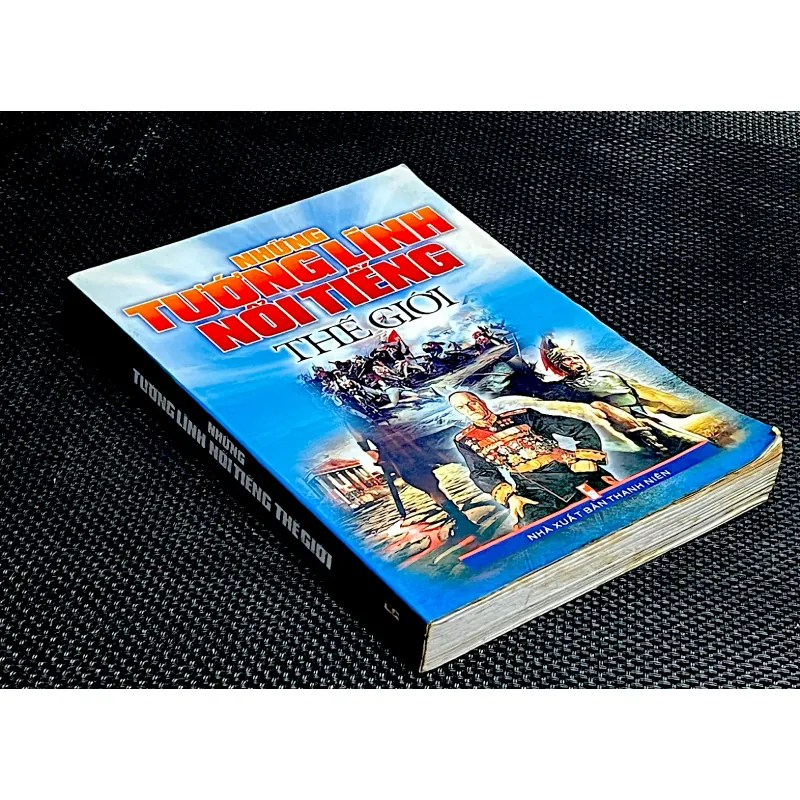 NHỮNG TƯỚNG LĨNH NỔI TIẾNG THẾ GIỚI - Nhóm ELICON biên soạn 1024202