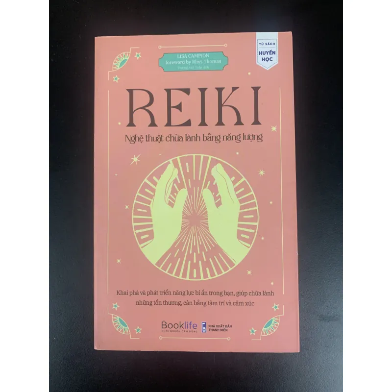 (Sách cũ) REIKI - Nghệ thuật chữa lành bằng năng lượng - Lisa Campion 930020