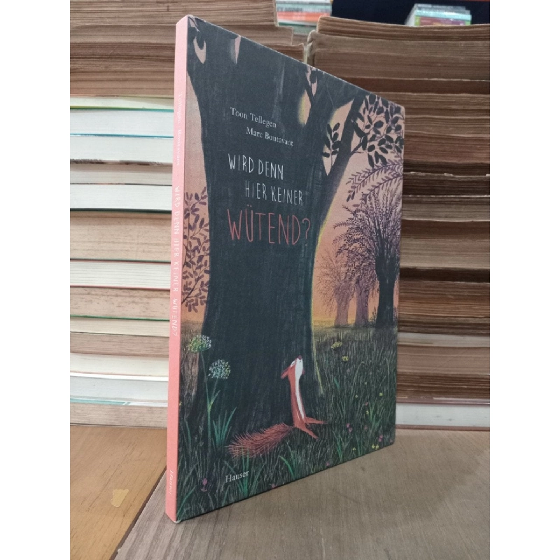 Wird denn hier keiner wütend? - T. Tellegen, M. Boutavant 758731