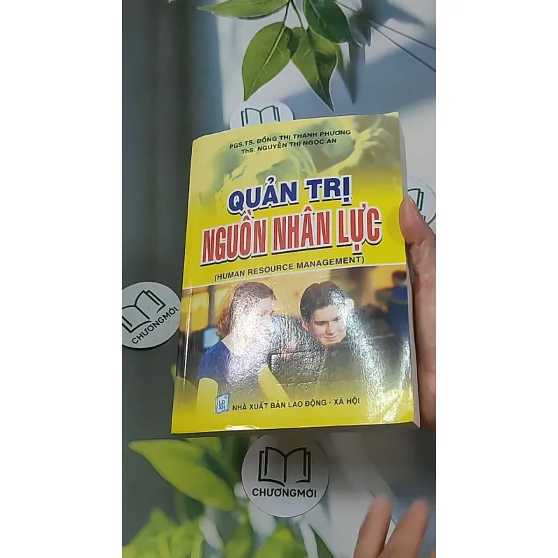 Quản trị nguồn nhân lực - PGS TS Đồng Thị Thanh Phương 688536