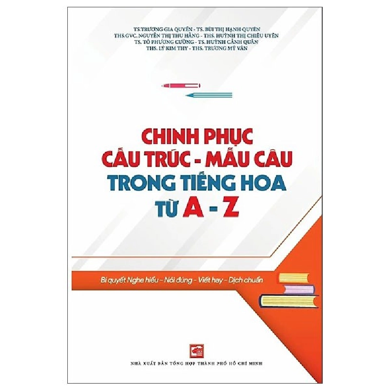 Chinh Phục Cấu Trúc - Mẫu Câu Trong Tiếng Hoa Từ A - Z (2025) - Nhiều Tác Giả 700021
