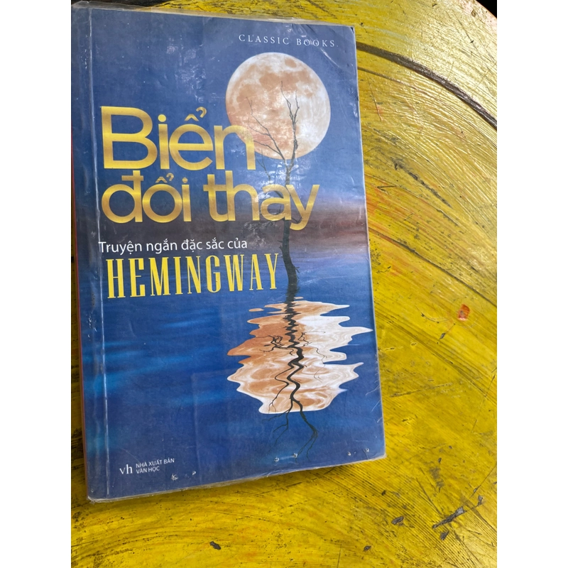 BIỂN ĐỔI THAY- Truyện ngắn đặc sắc của HEMINGWAY 476484