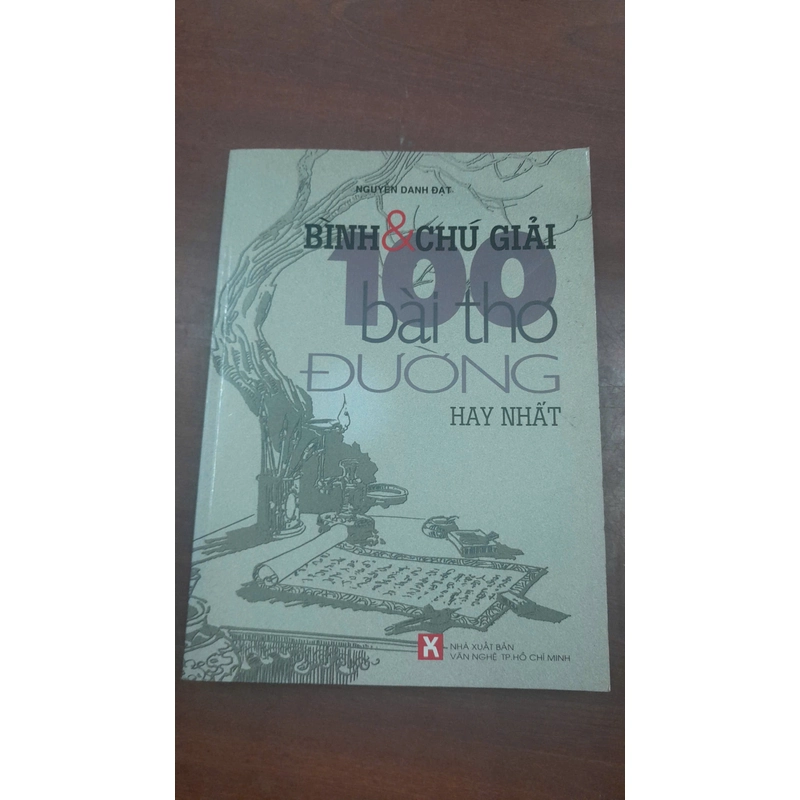 BÌNH & CHÚ GIẢI  100 BÀI THƠ ĐƯỜNG HAY NHẤT 277604