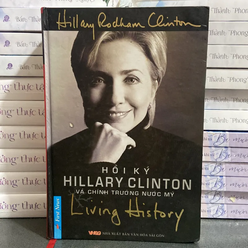 Hồi ký Hillary Clinton và chính trường nước Mỹ - Living History 1005019