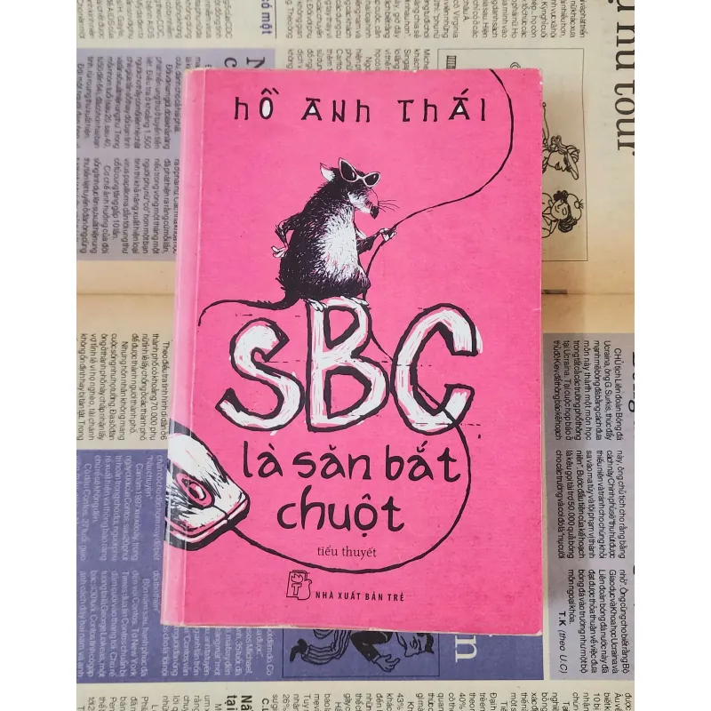 SBC LÀ SĂN BẮT CHUỘT (Hồ Anh Thái) 1003732