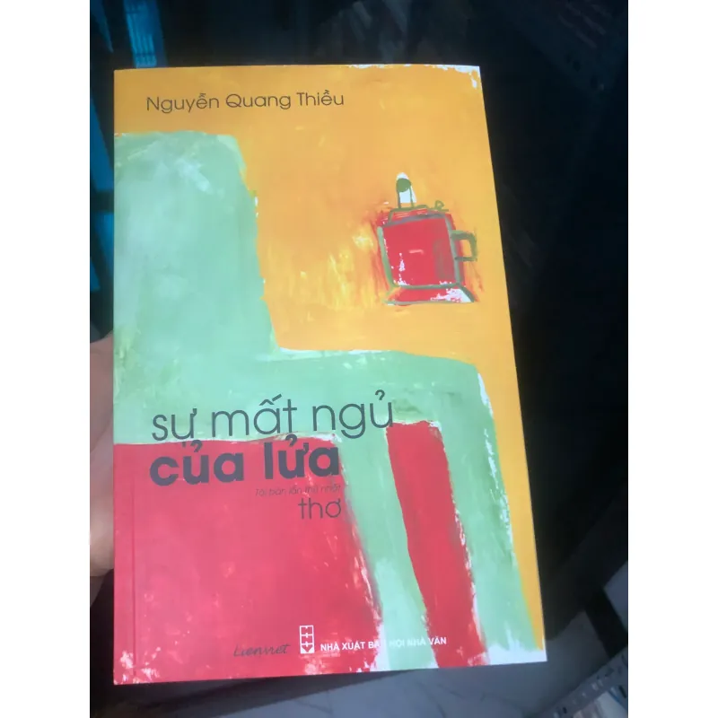 Sự mất ngủ của lửa (Thơ) - Nguyễn Quang Thiều 600266