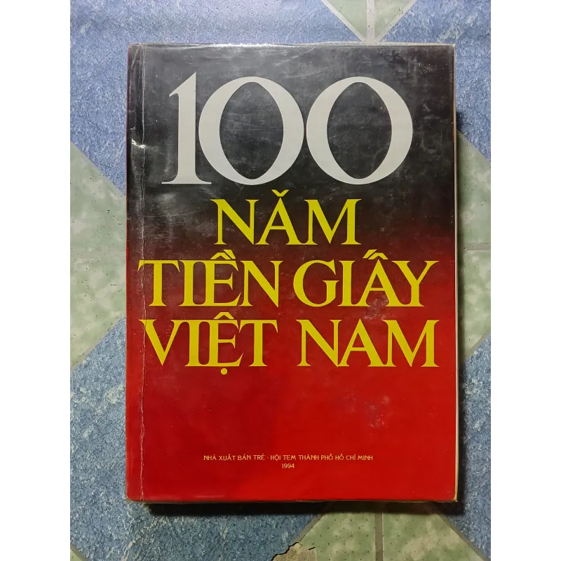 100 năm tiên giấy Việt Nam 1004841