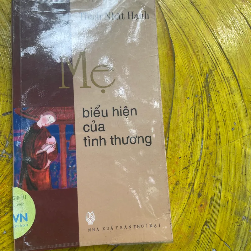 MẸ BIỂU HIỆN CỦA TÌNH THƯƠNG- THÍCH NHẤT HẠNH 562589