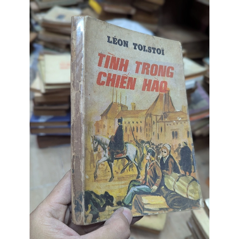 Tình trong Chiến Hào - Léon Tolstoi ( Bản Dịch Hoàng Hải Thuỷ ) 304387
