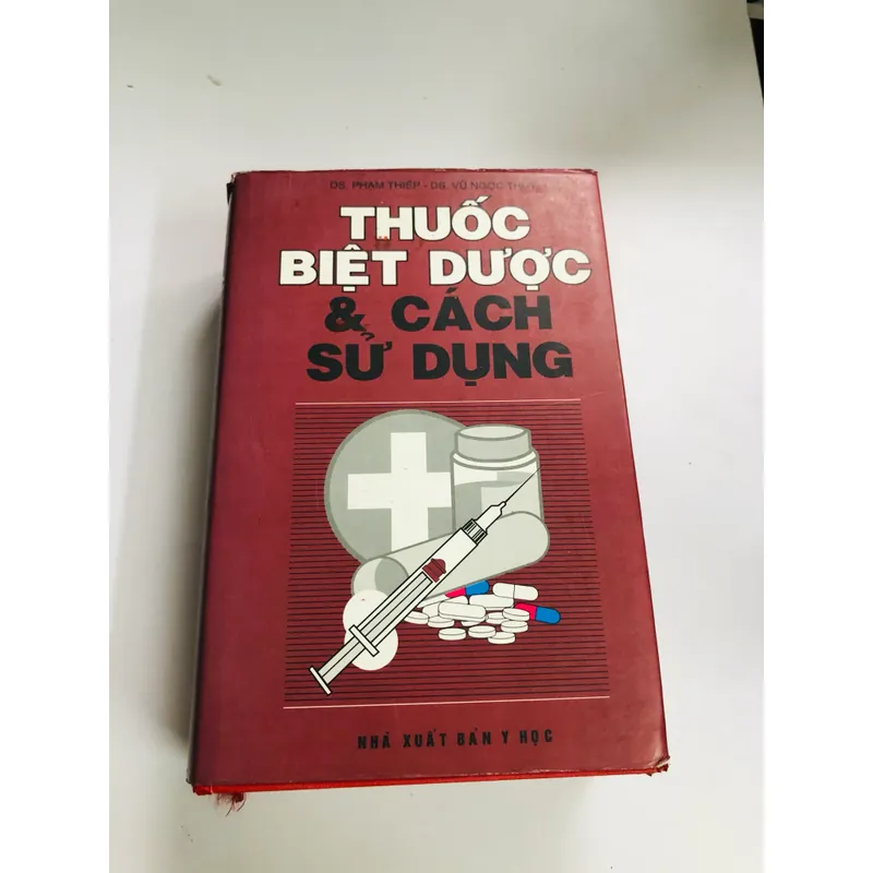 THUỐC BIỆT DƯỢC & CÁCH SỬ DỤNG 1999 553539