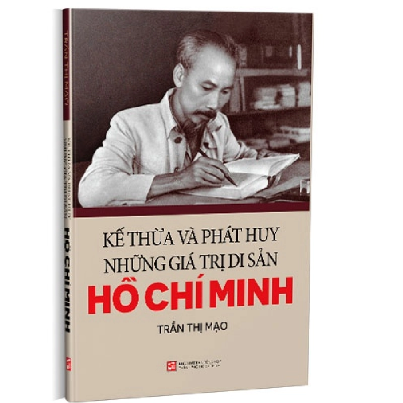 Kế thừa và phát huy những giá trị di sản Hồ Chí Minh mới 100% Trần Thị Mạo 2019 HCM.PO 162163