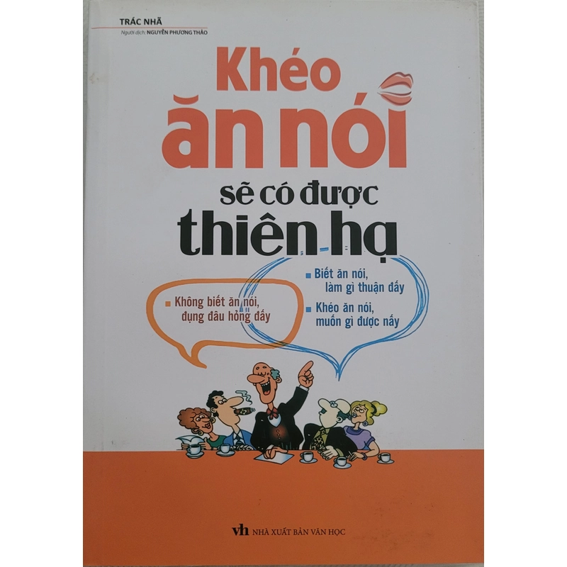 Khéo ăn nói sẽ có được thiên hạ - Trác Nhã (sách mới 100%) 496420
