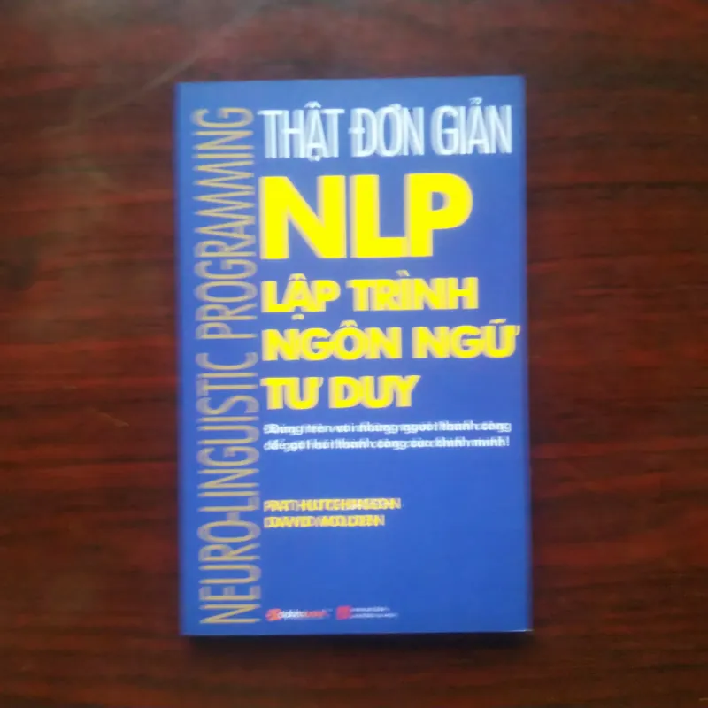 NLP Lập Trình Ngôn Ngữ Tư Duy Thật Đơn Giản - Pai Hutchinson [Sách Tư Duy] 1000994