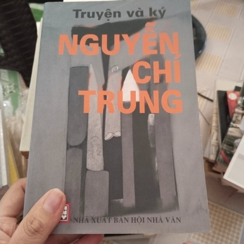 Truyện và Ký Nguyễn Chí Trung  552189