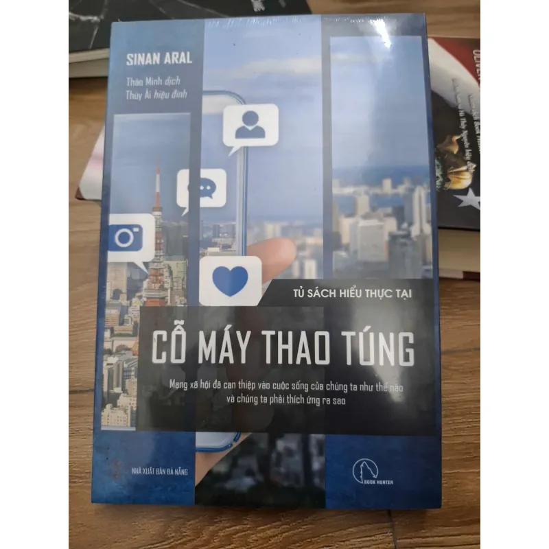 Cỗ máy thao túng - Sinan Aral - Công nghệ/Xã hội 693754