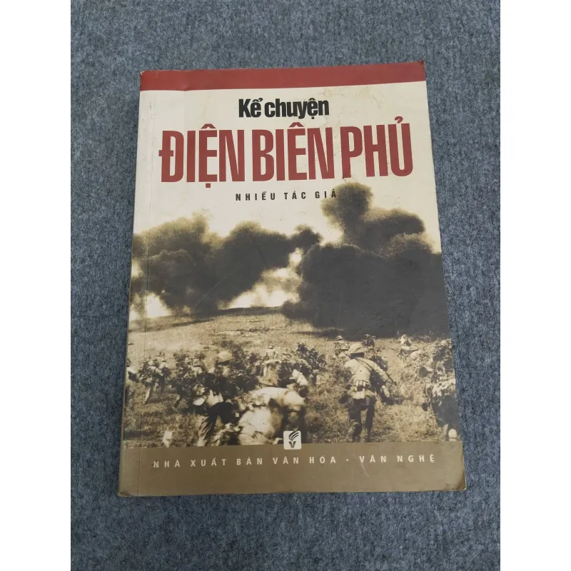 KỂ CHUYỆN ĐIỆN BIÊN PHỦ 991034