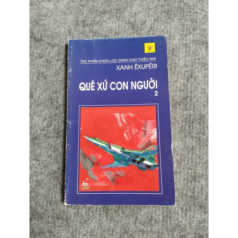 QUÊ XỨ CON NGƯỜI 2 - XANH ÊXU PÊRI 568023