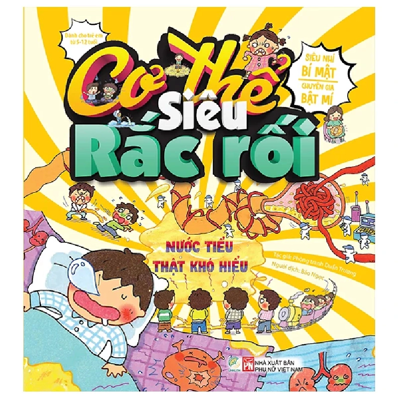 Cơ thế siêu rắc rối - Nước tiểu thật khó hiểu - - LINHLANBOOKS - Sách Mẹ và bé 712900