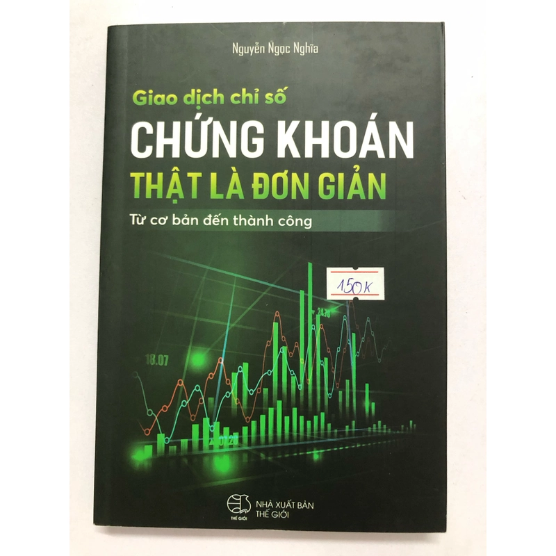 GIAO DỊCH CHỈ SỐ CHỨNG KHOÁN THẬT LÀ ĐƠN GIẢN TỪ CƠ BẢN ĐẾN THÀNH CÔNG 314958