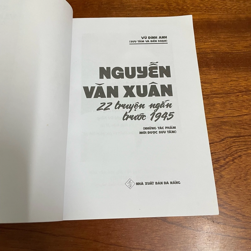 II Tựa sách: Nguyễn Văn Xuân _ 22 Truyện Ngắn Trước 1945 - Vũ Đình Anh - 2022 496161